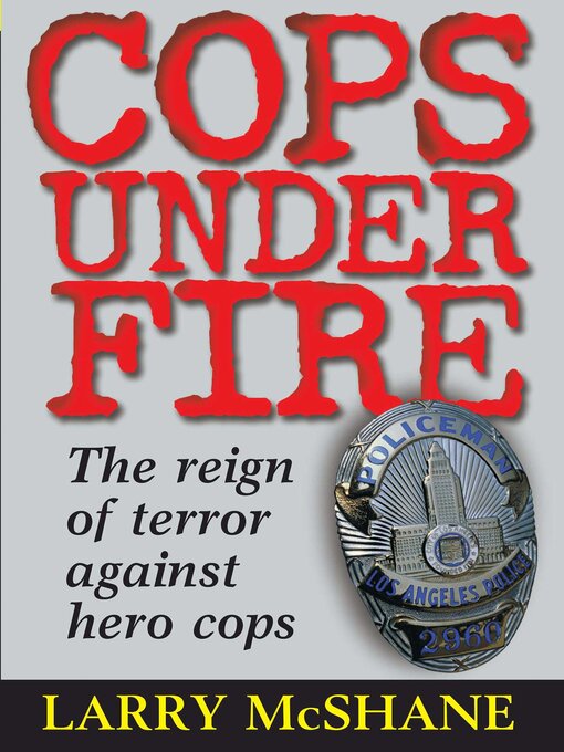 Title details for Cops Under Fire by Larry McShane - Available